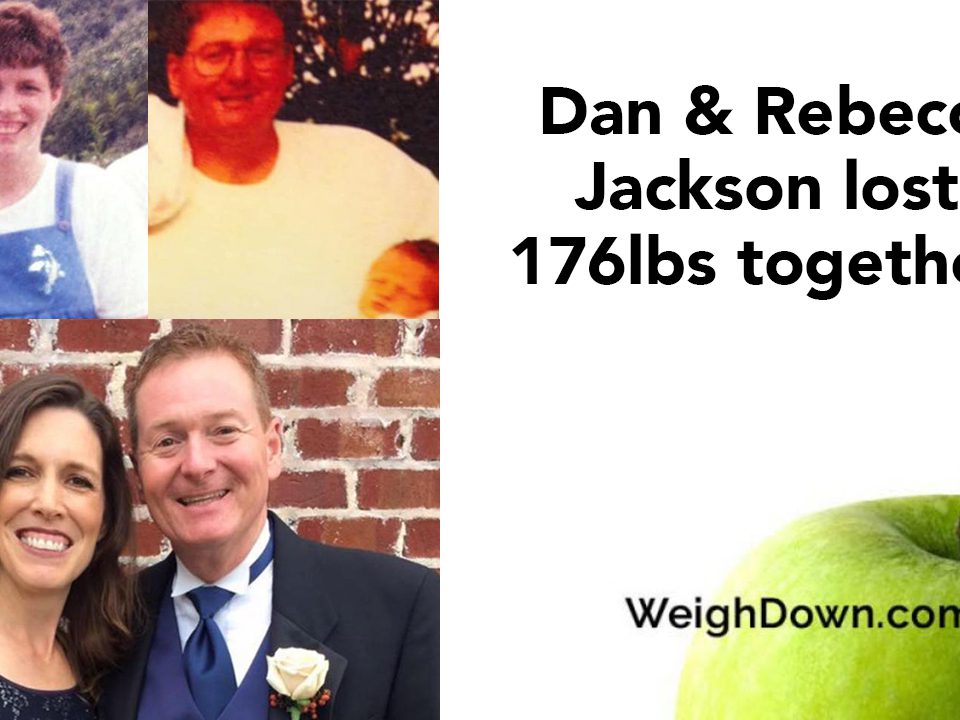 Weigh Down Before & After Dan & Rebecca Jackson